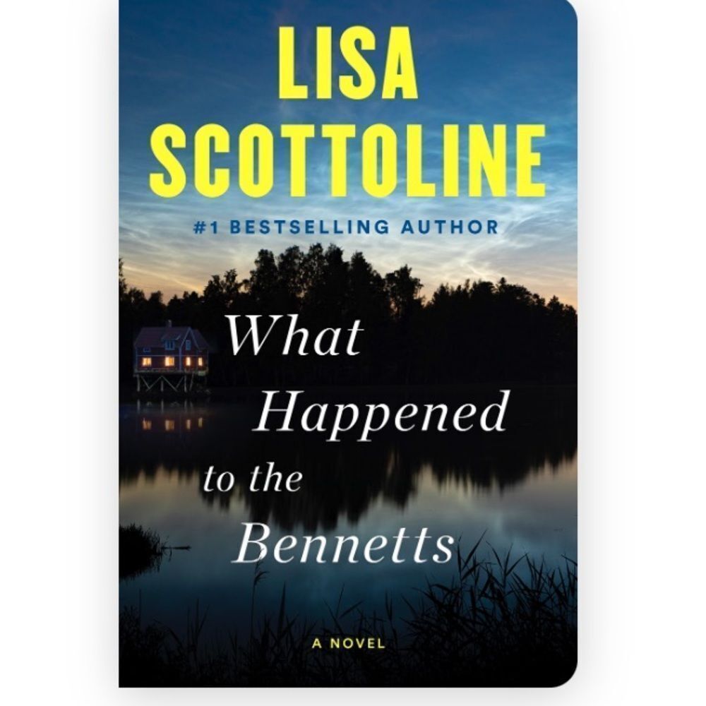 “What Happened To The Bennett’s” by Lisa Scottoline